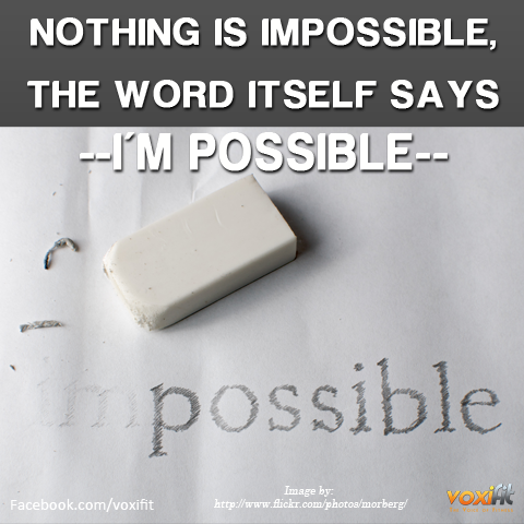 Fitness motivation - Nothing is impossible